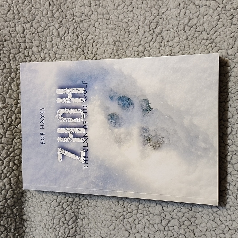 Zhoh: The Clan of the Wolf Signed AutoGrafted Paper Back Bob Hayes Book